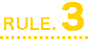 RULE.3